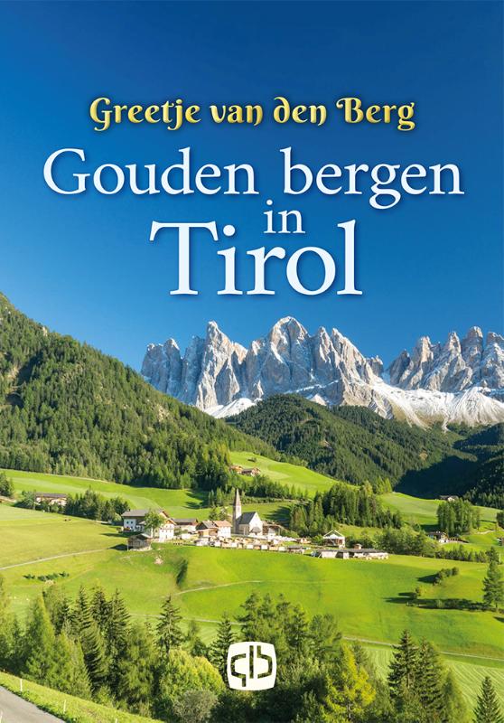 Gouden bergen in Tirol grote letter uitgave