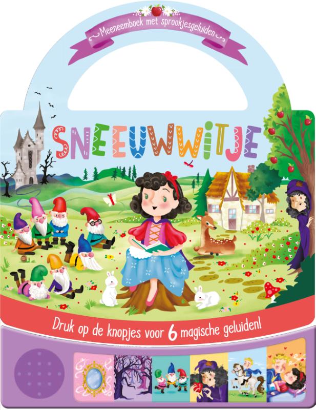 Sneeuwwitje-Meeneemboek met sprookjesgeluiden Druk op de knopjes voor 6 magische geluiden!