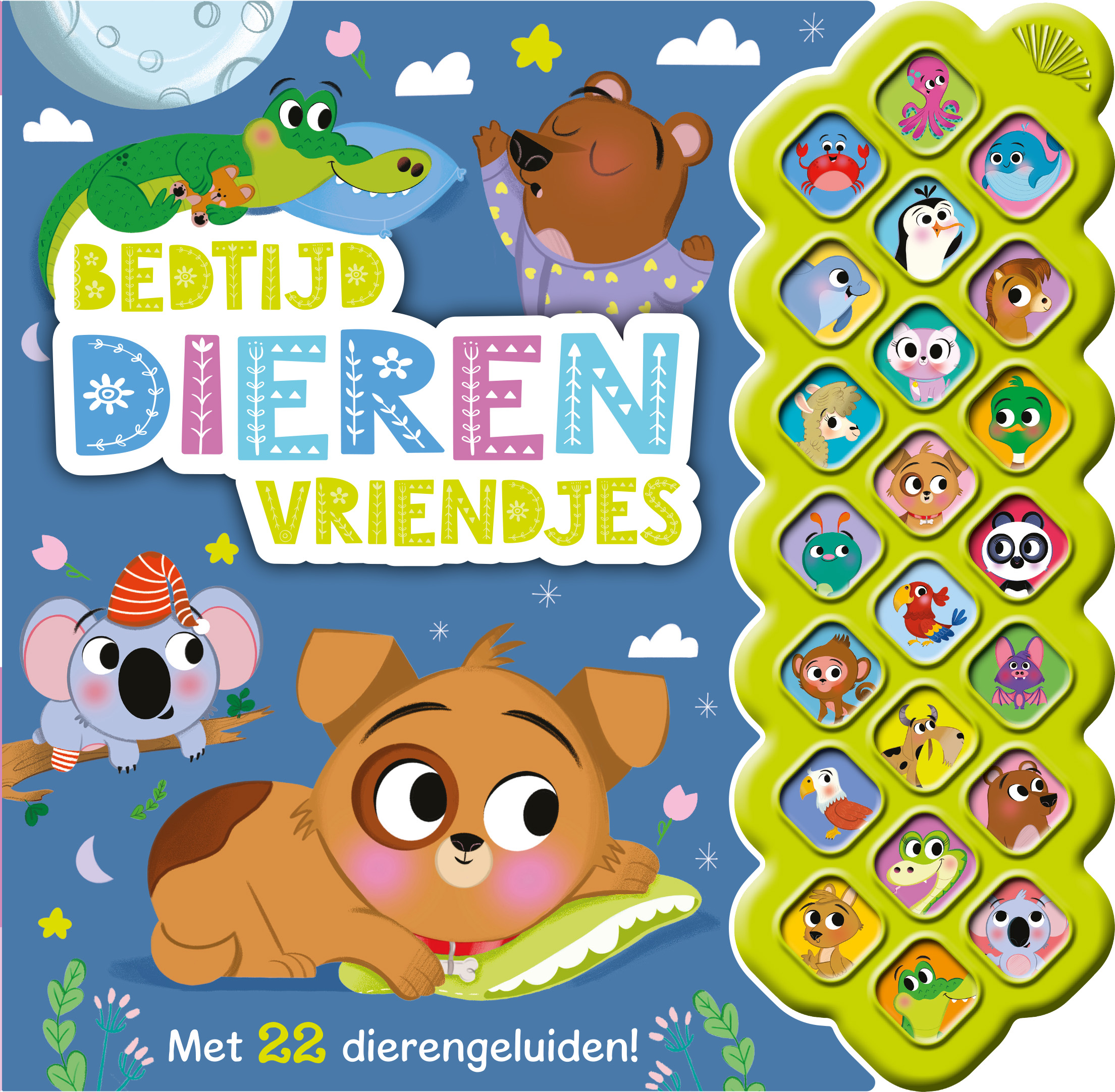 Bedtijd dierenvriendjes - geluidenboek Met 22 dierengeluiden!