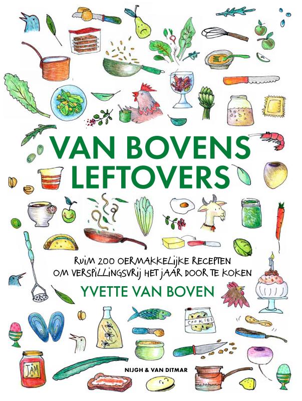 Van Bovens leftovers Ruim 200 oermakkelijke recepten om verspillingsvrij het jaar door te koken
