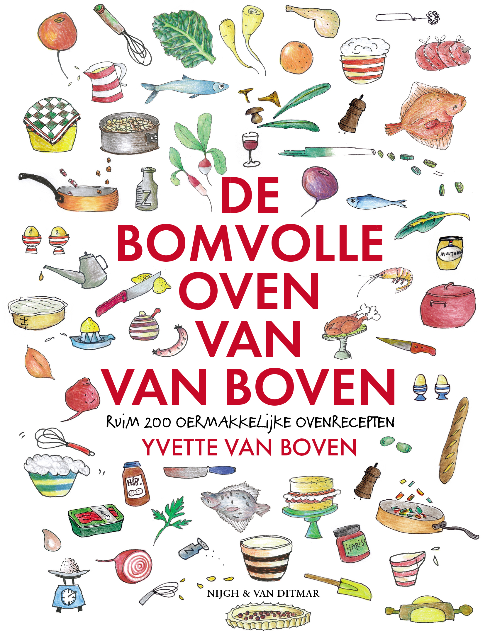 De bomvolle oven van Van Boven Ruim 200 oermakkelijke ovenrecepten
