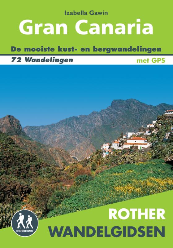 Gran Canaria wandelen op een miniatuurcontinent. 72 wandelingen