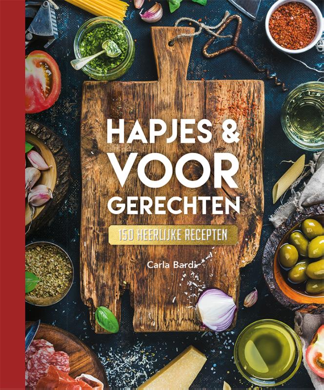 Hapjes  & Voorgerechten - 150 recepten 150 heerlijke recepten