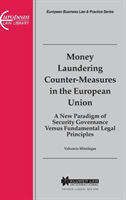 Money Laundering Counter-Measures in the European Union
