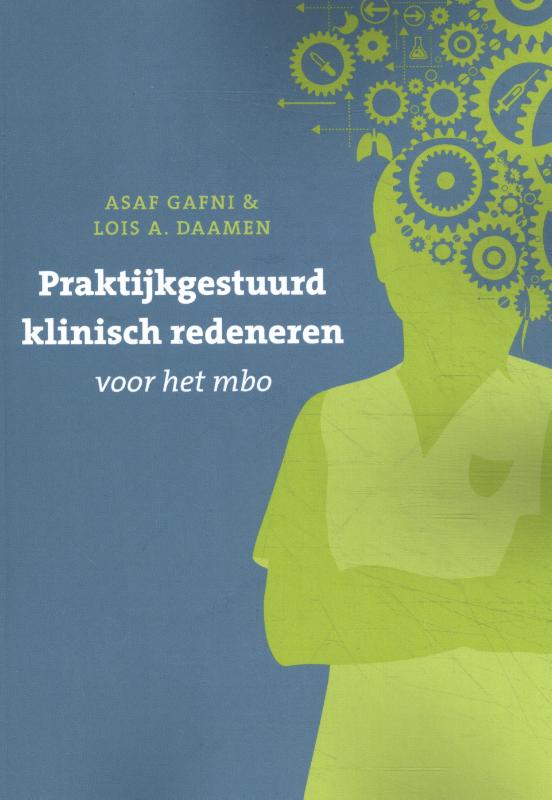 Praktijksgestuurd klinisch redeneren voor het mbo speciale editie ROCMNL