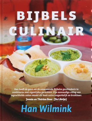 Bijbels culinair de smaak van de bijbel - recepten en verhalen