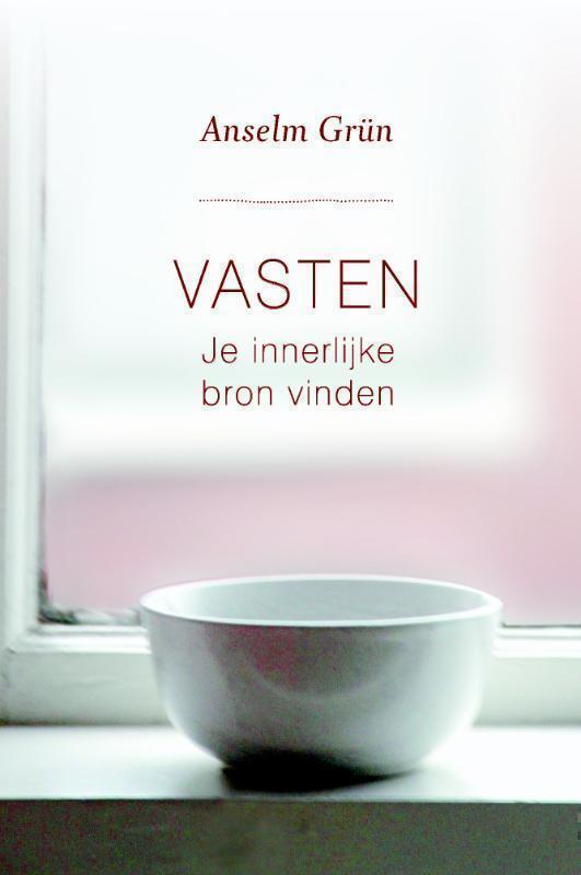 Vasten Je innerlijke bron vinden