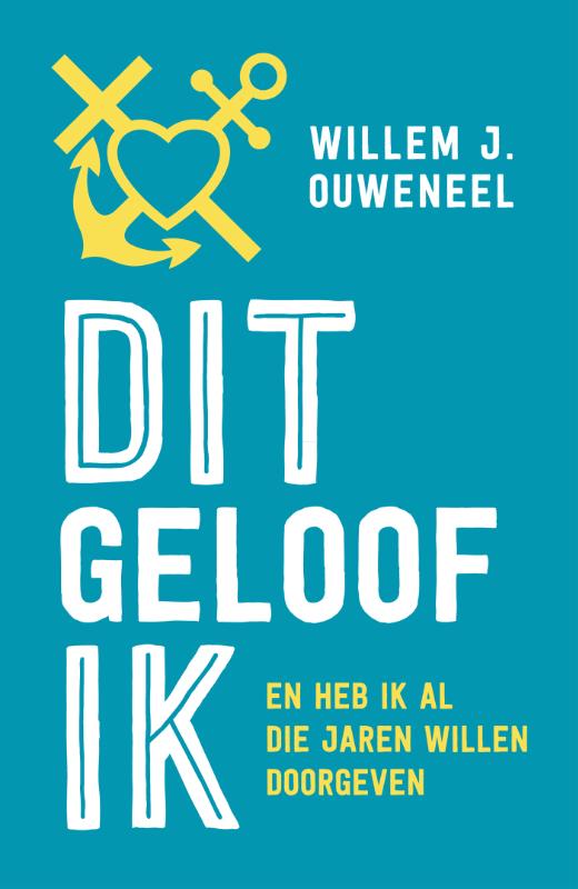Dit geloof ik en heb ik al die jaren willen doorgeven