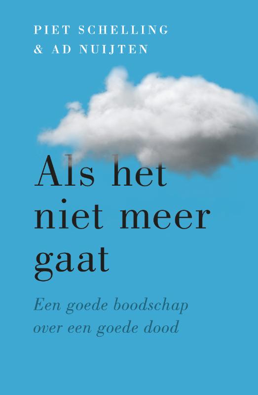 Als het niet meer gaat Een goede boodschap over een goede dood