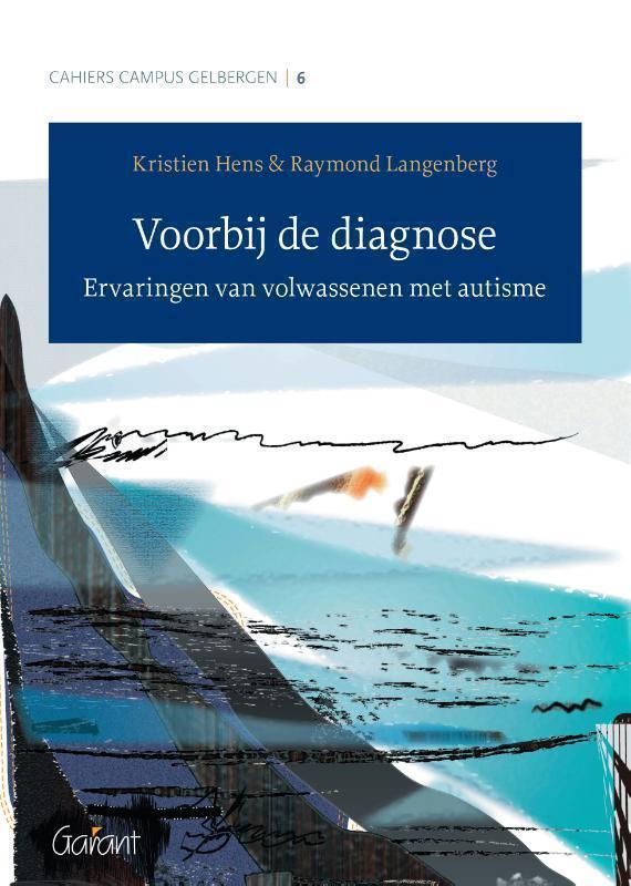 Voorbij de diagnose Ervaringen van volwassenen met autisme