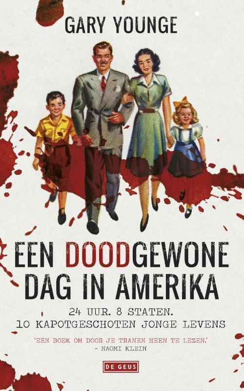 Een doodgewone dag in Amerika 24 uur. 8 staten. 10 kapotgeschoten jonge levens