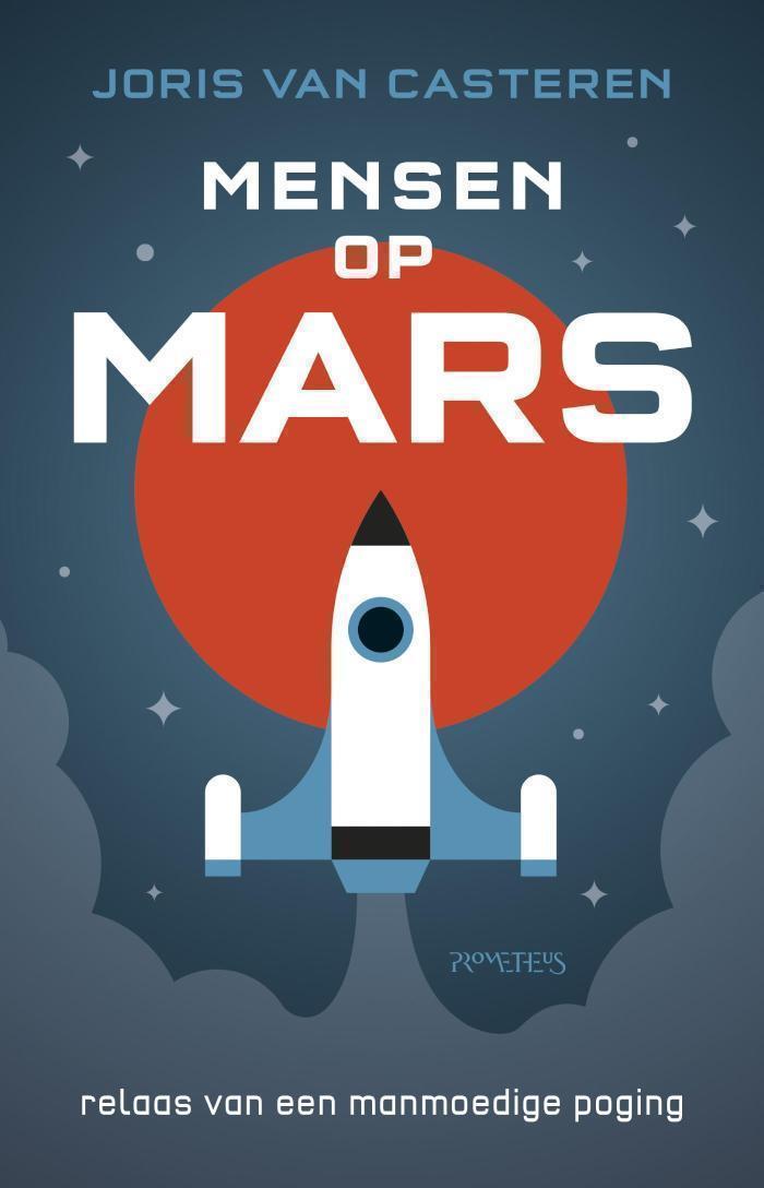Mensen op Mars relaas van een manmoedige poging