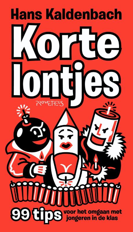 Korte lontjes! 99 tips voor het omgaan met jongeren in de klas