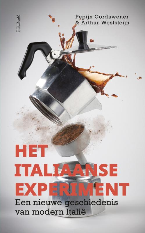 Het Italiaanse experiment Een nieuwe geschiedenis van modern Italië