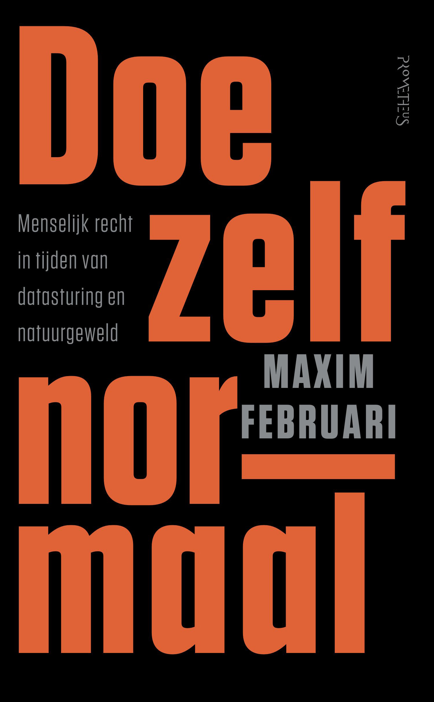 Doe zelf normaal Menselijk recht in tijden van datasturing en natuurgeweld