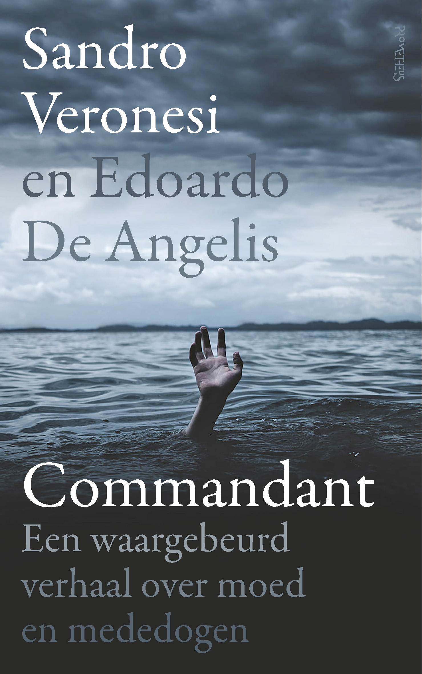 Commandant Een waargebeurd verhaal over moed en mededogen