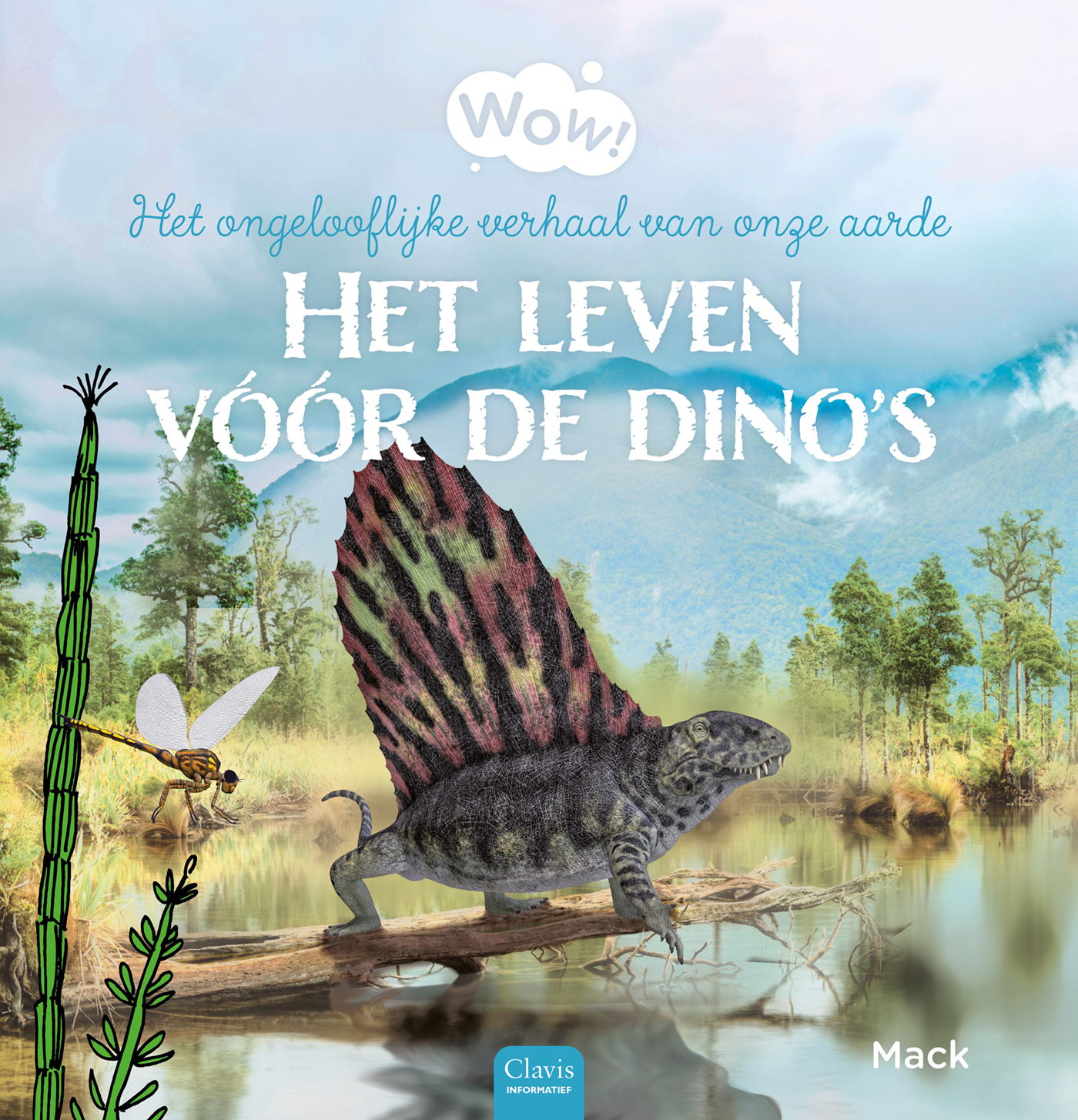 Het leven vóór de dino 's Het ongelooflijke verhaal van onze aarde