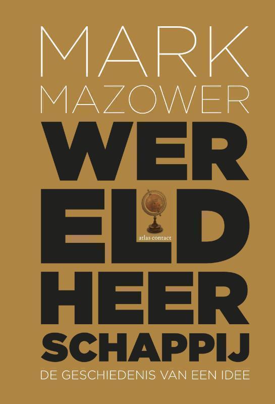 Wereldheerschappij De geschiedenis van een idee
