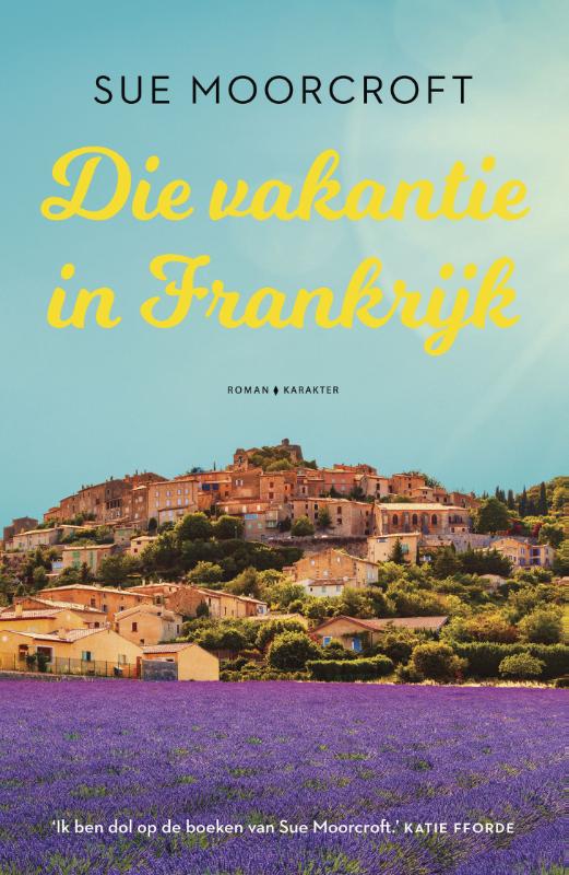 Die vakantie in Frankrijk 