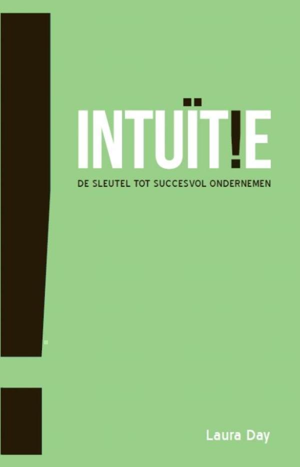Intuitie de sleutel tot succesvol ondernemen