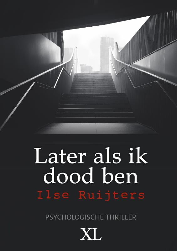 Later als ik dood ben grote letter uitgave