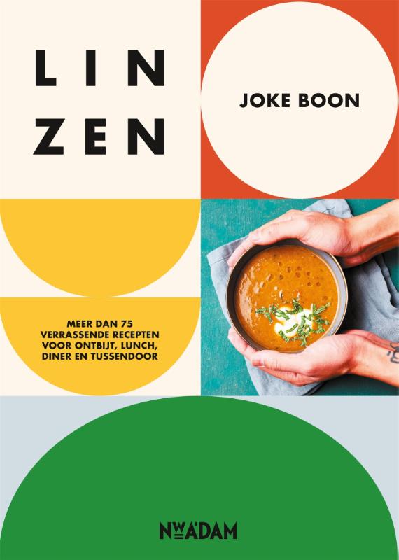 Linzen! Meer dan 75 verrassende recepten voor ontbijt, lunch, diner en tussendoor