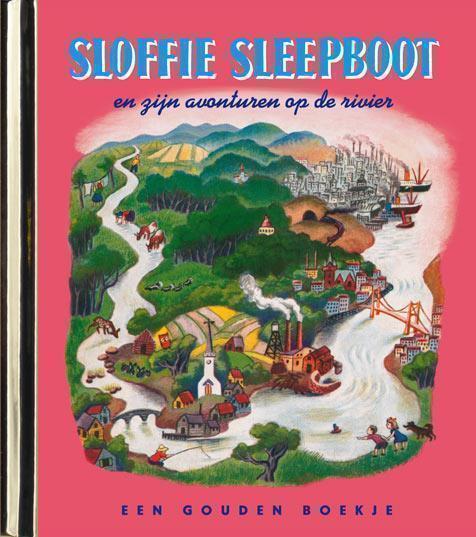 Sloffie Sleepboot en zijn avonturen op de rivier gouden boekje original - onverkorte uitgave