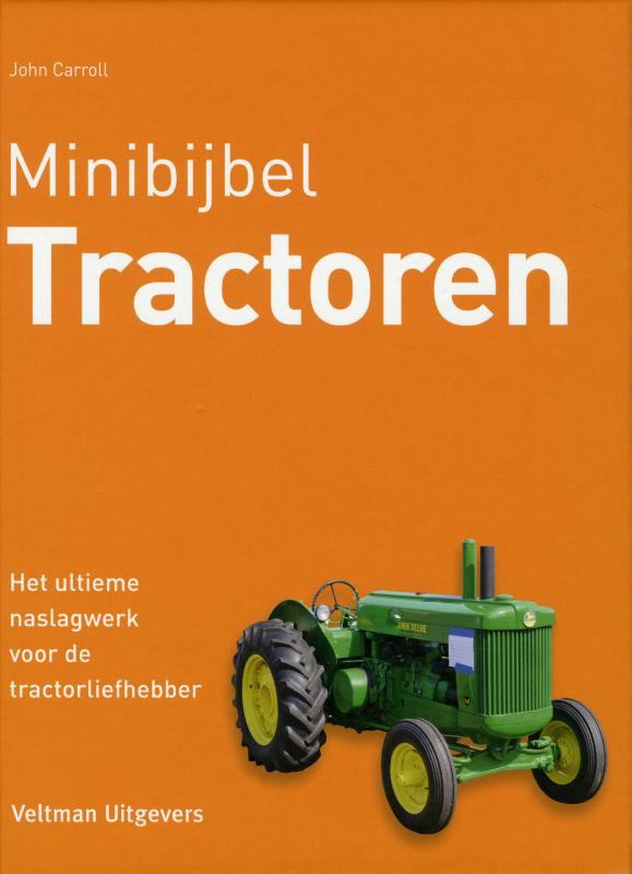 Tractoren het ultieme naslagwerk voor de tractorliefhebber