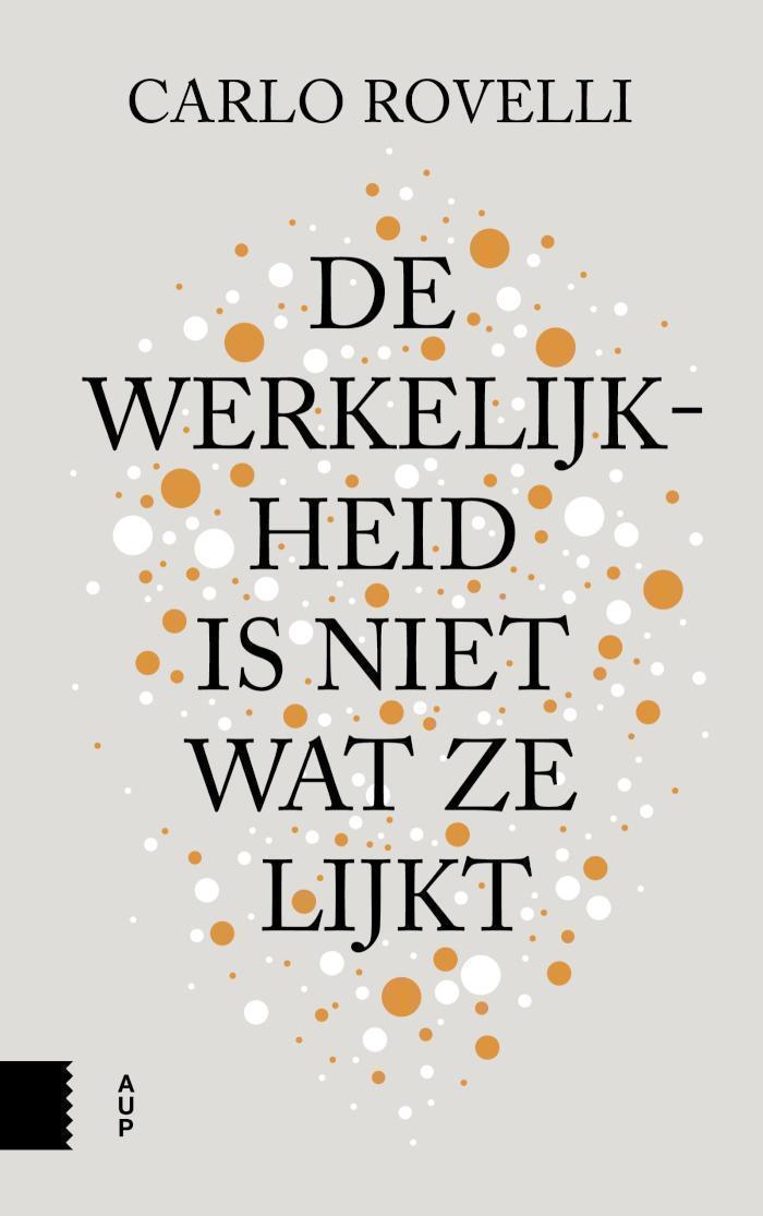 De werkelijkheid is niet wat ze lijkt een reis in de wereld van de quantumzwaartekracht