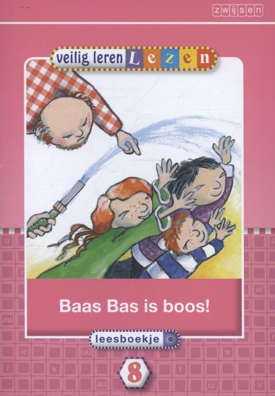 Veilig leren lezen Kern 8 Baas Bas is boos!