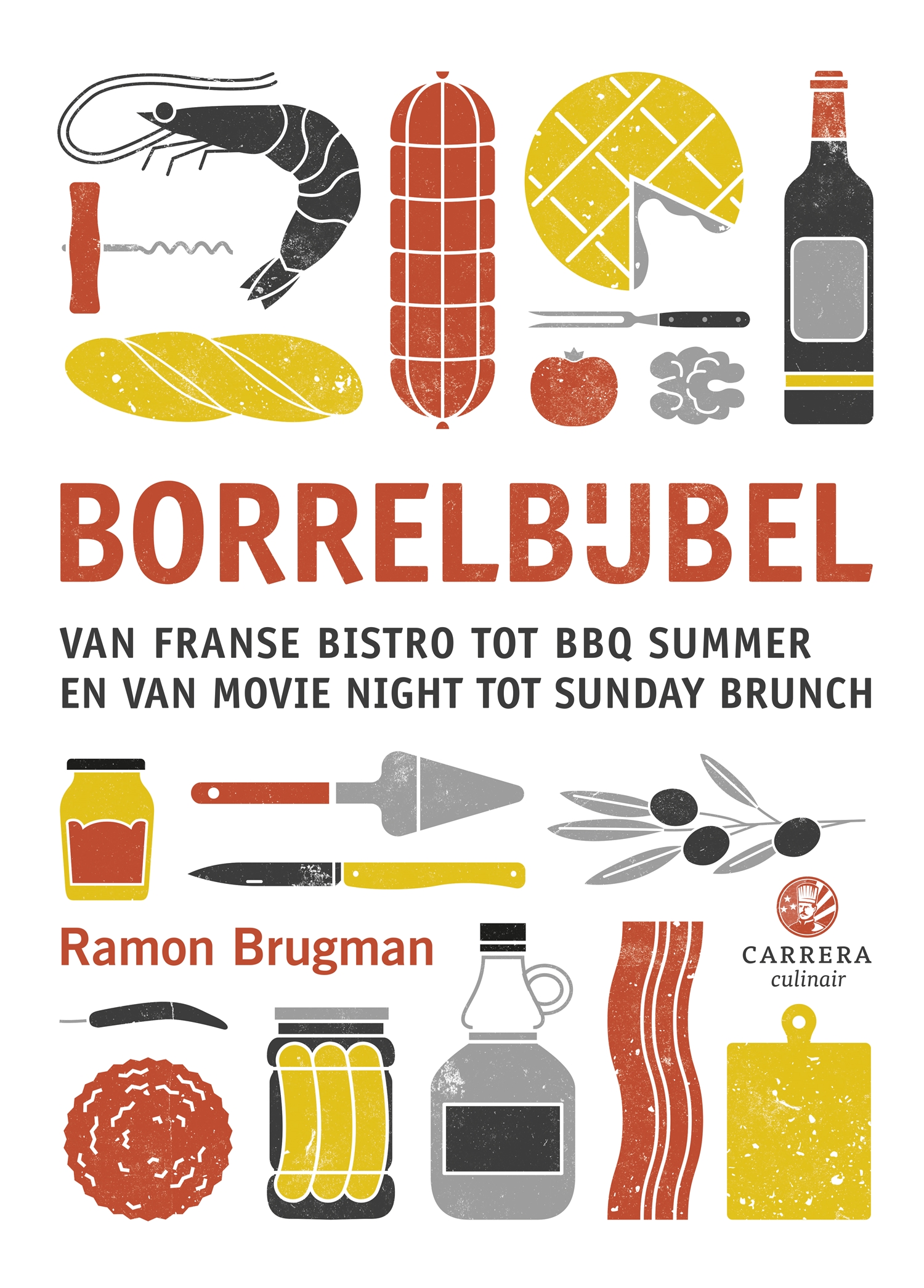 Borrelbijbel Van Franse bistro tot bbq summer en van movie night tot sunday brunch