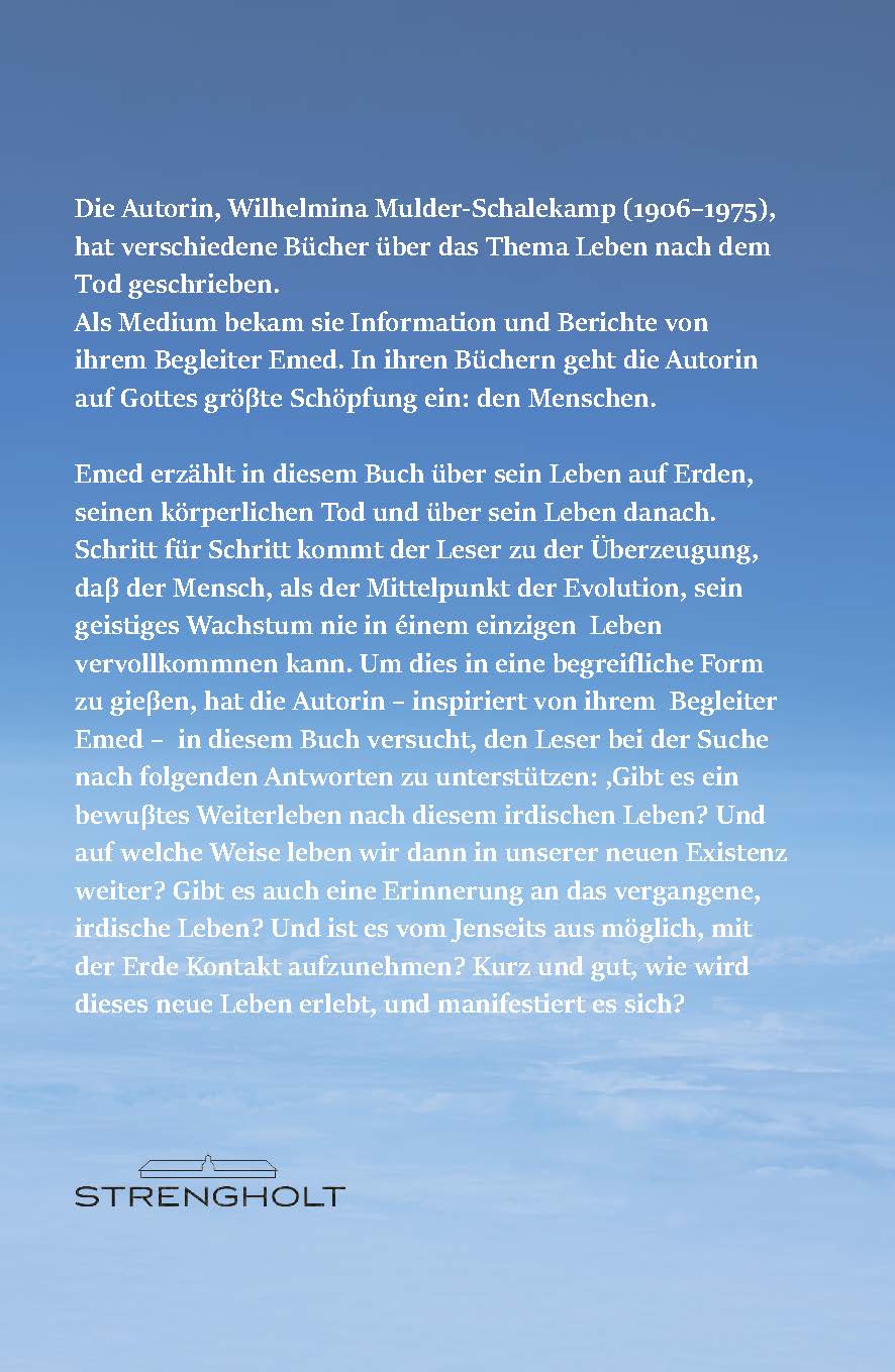 Emed Sein Leben im Jenseits