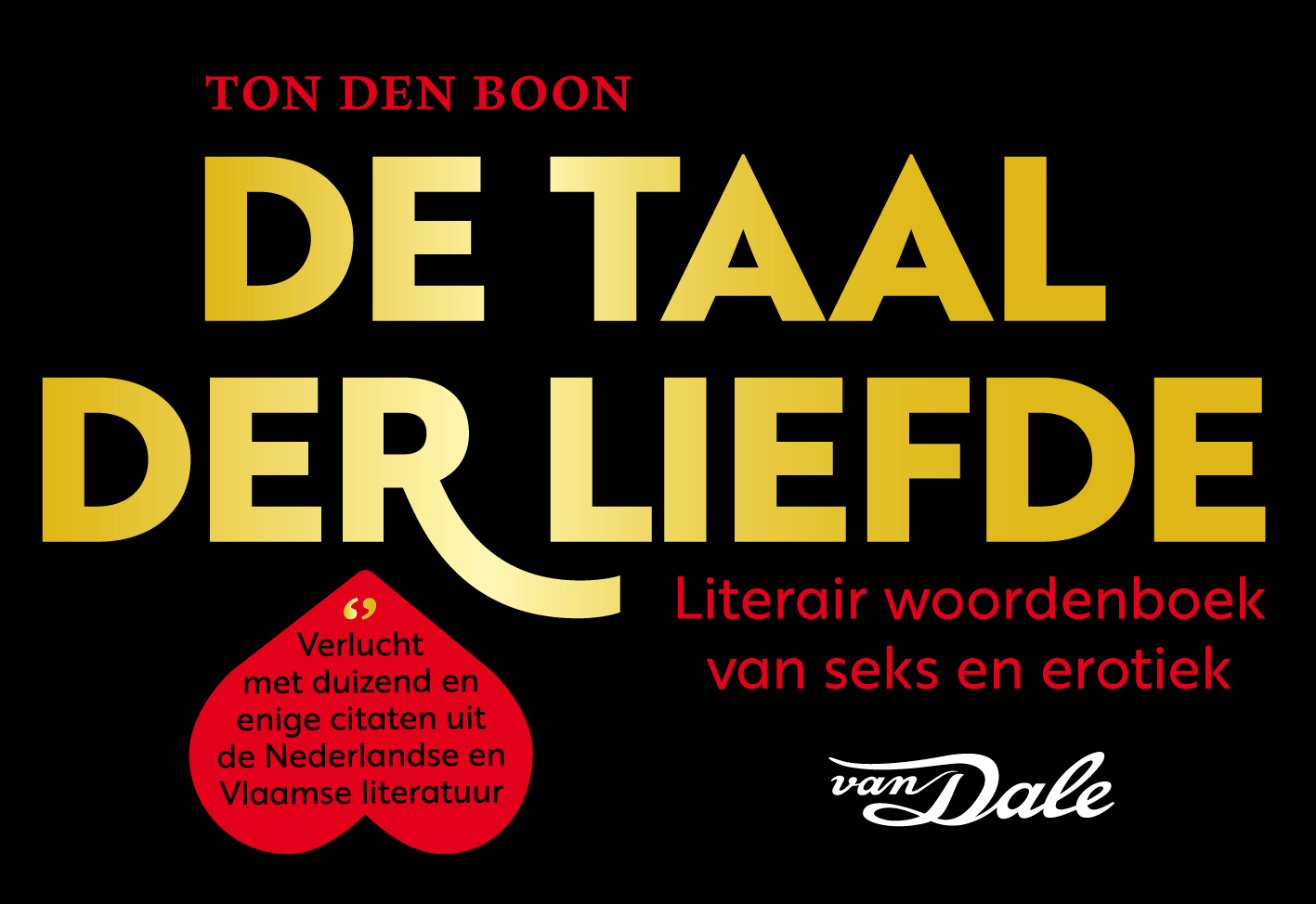 De taal der liefde Literair woordenboek van seks en erotiek
