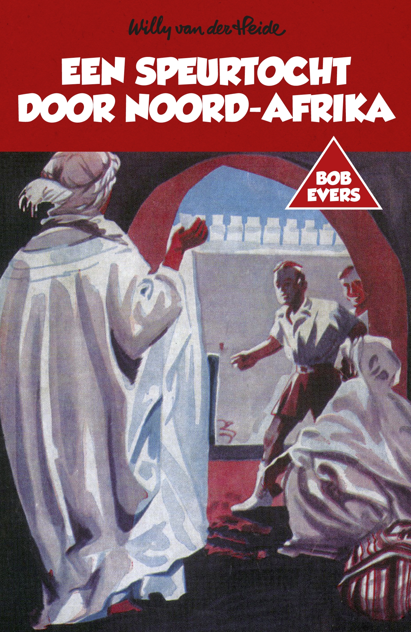 Bob Evers: Een speurtocht door Noord-Afrika 