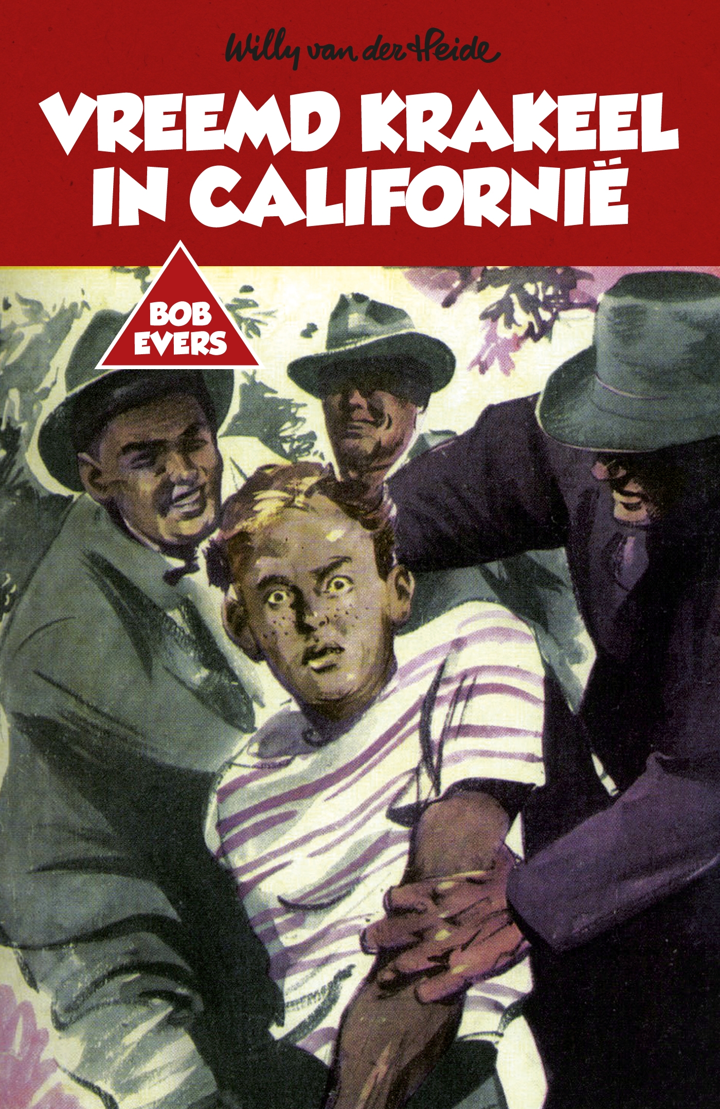Bob Evers: Vreemd krakeel in Californië 