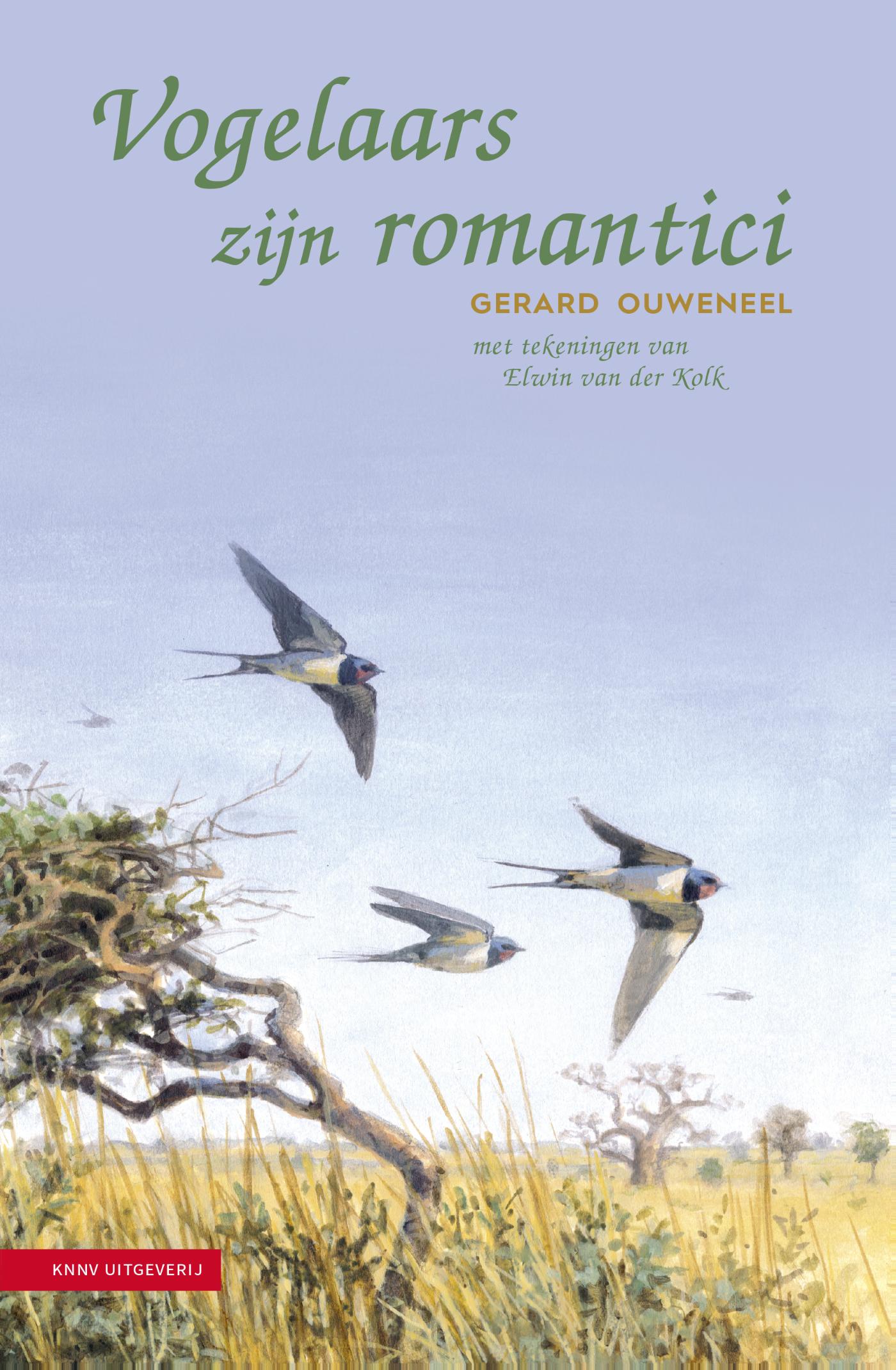 Vogelaars zijn romantici 70 verhalen over 70 jaar vogelaarsbestaan