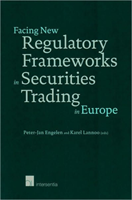 Facing New Regulatory Frameworks in Securities Trading in Europe