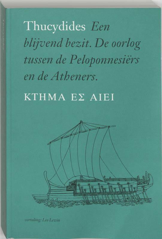 Een blijvend bezit de oorlog tussen de Peloponnesiers en de Atheners