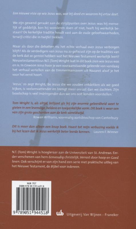 Gewoon Jezus een nieuwe visie op wie hij was, wat hij deed en