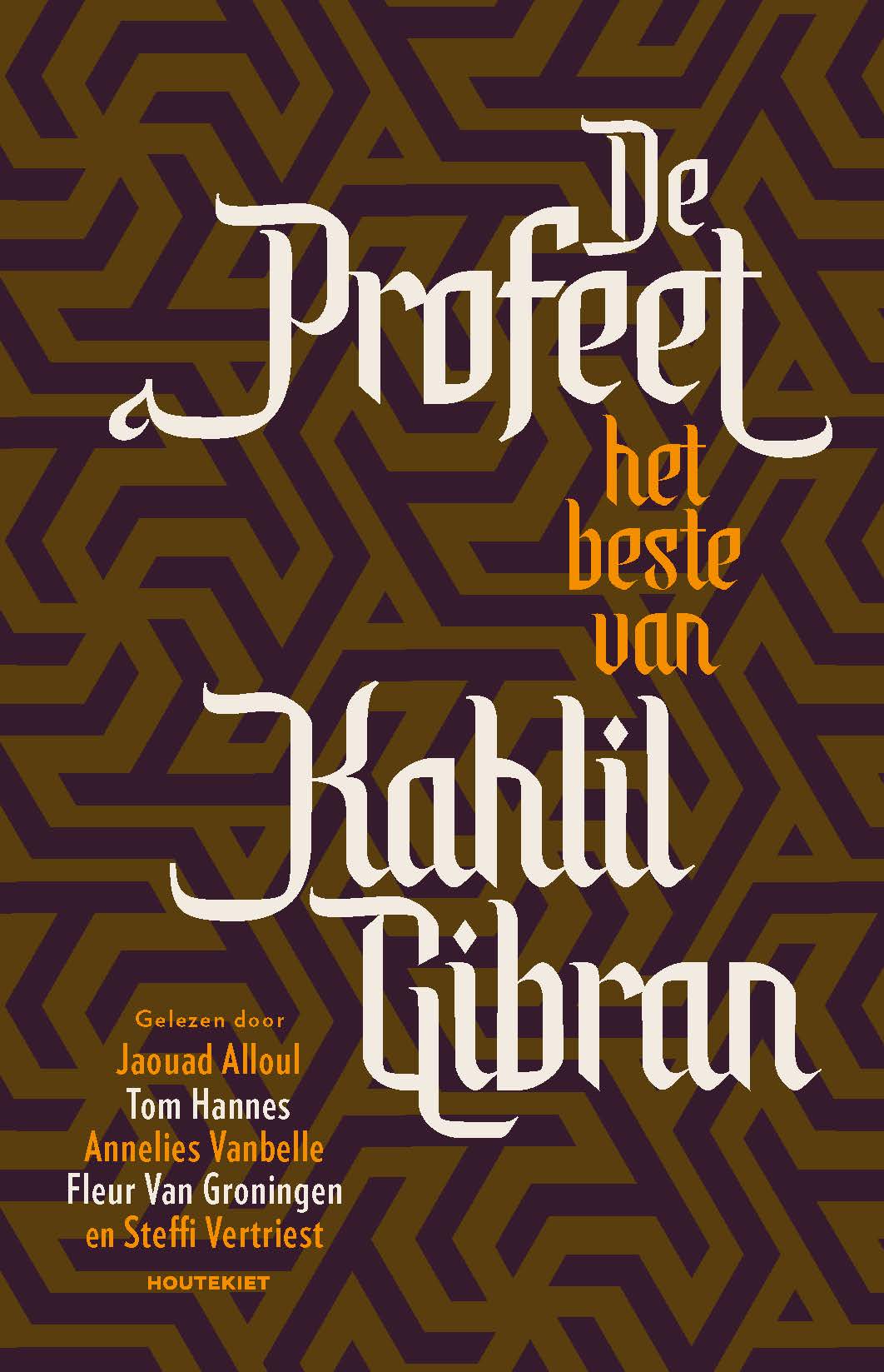 De profeet Het beste van Kahlil Gibran