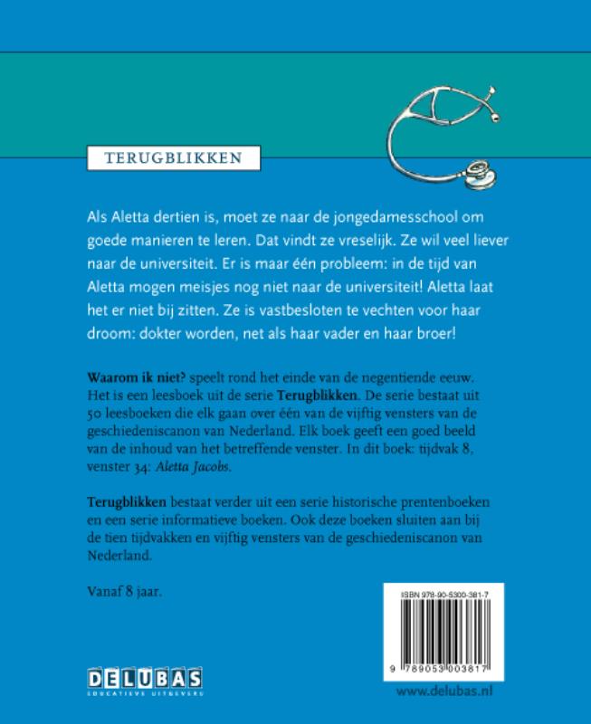 Waarom ik niet? de tijd van burgers en stoommachines 1800-1900 Aletta Jacobs
