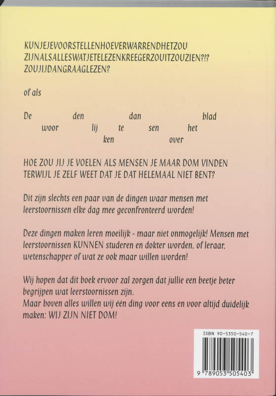 "Wij zijn niet dom! " praktische tips van en voor leerlingen met