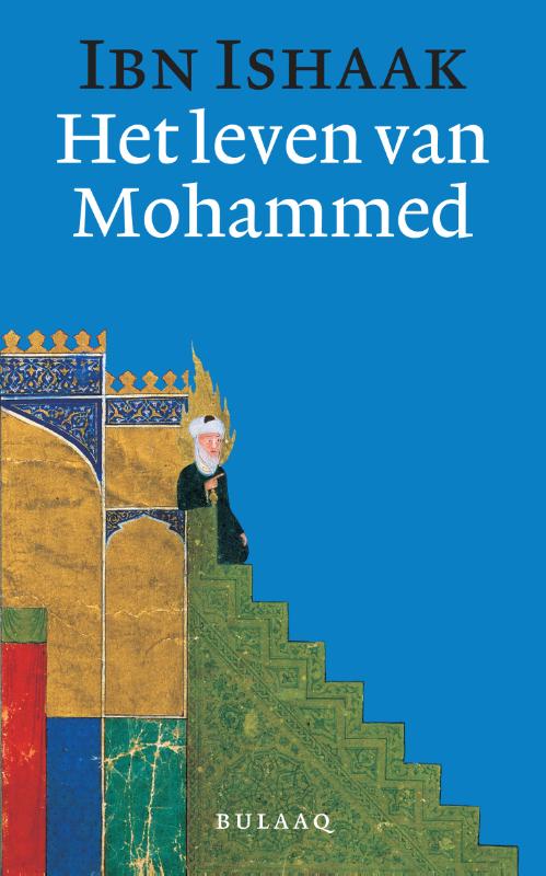Het leven van Mohammed de vroegste Arabische verhalen