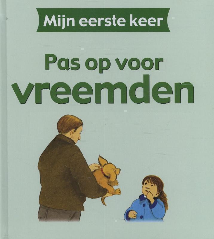 Pas op voor vreemden 