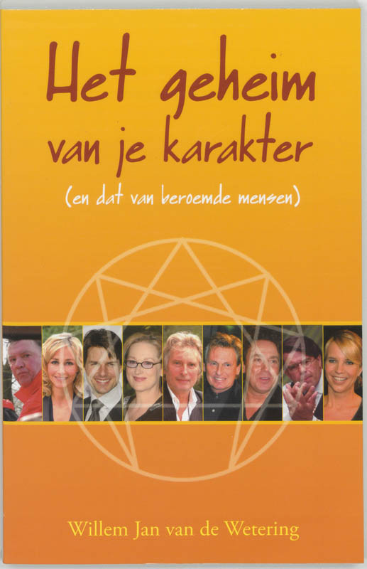 Het geheim van je karakter en dat van beroemde mensen