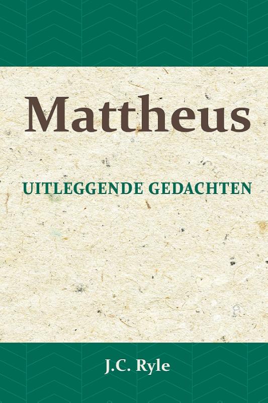 Mattheus Uitleggende gedachten