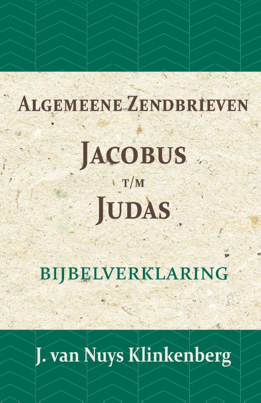 Algemeene Zendbrieven Jacobus t/m Judas Bijbelverklaring deel 25
