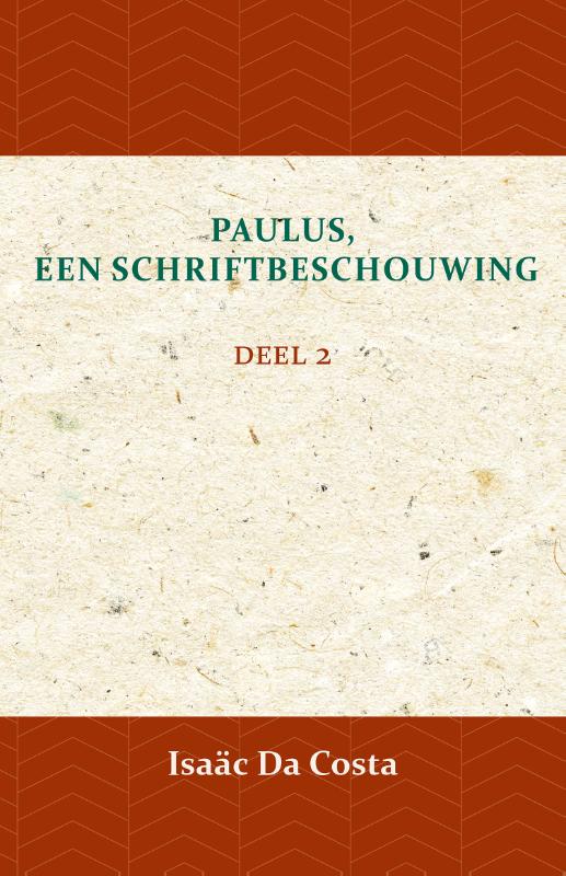Paulus, een Schriftbeschouwing 2 deel 2