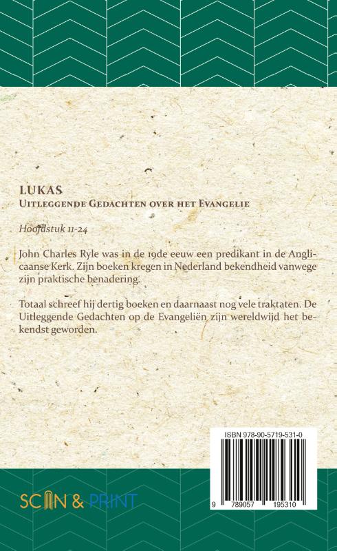 Lukas II Uitleggende Gedachten Hoofdstuk 11-24