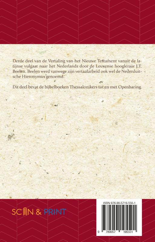 Het Nieuwe Testament Derde deel - Thessalonikers t/m Openbaring